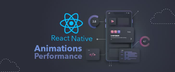 Mastering React Native Animations and Performance