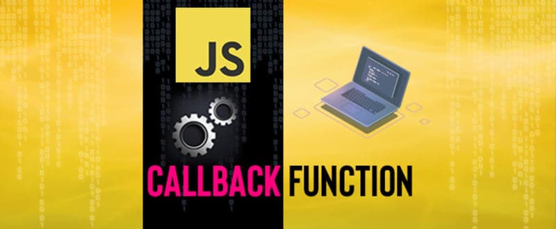 What is a Callback Function in JavaScript